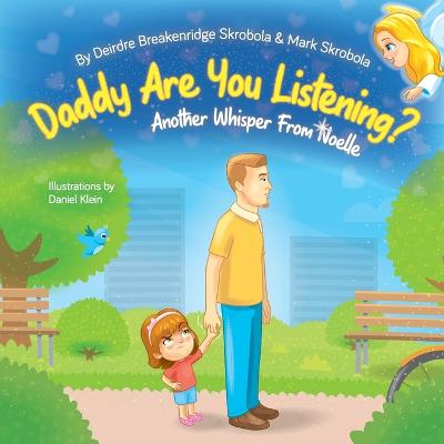 Daddy Are You Listening