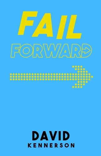Fail Forward