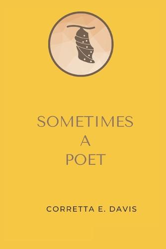 Sometimes A Poet