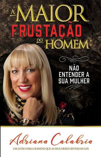 A maior frustação do homem