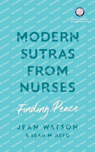 Modern Sutras From Nurses; finding peace