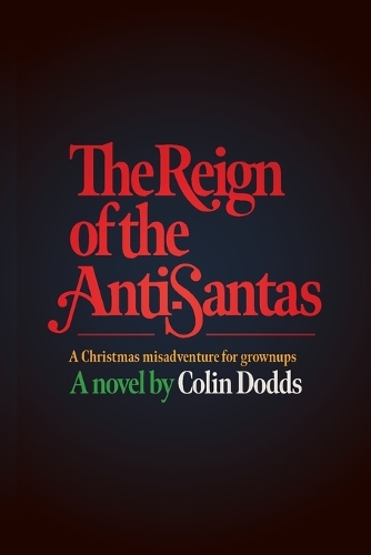 The Reign of the Anti-Santas