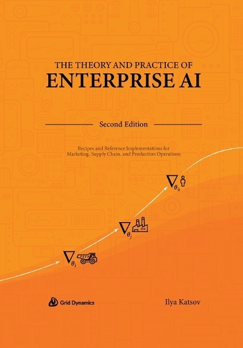 The Theory and Practice of Enterprise AI