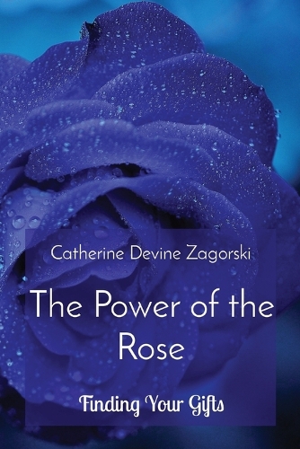 The Power of the Rose
