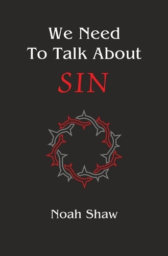 We Need to Talk About Sin