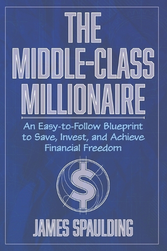 The Middle-Class Millionaire