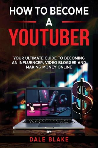 How to Become a Youtuber