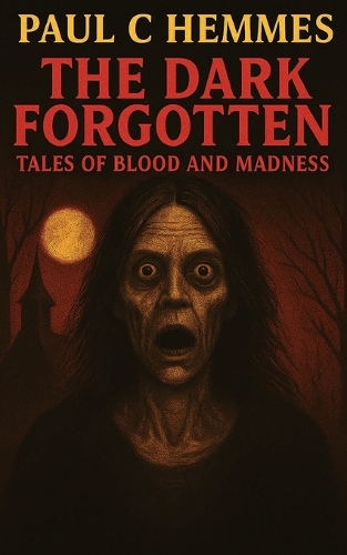 The Dark Forgotten