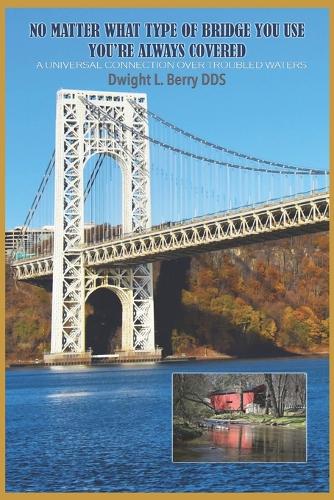No Matter What Type Of Bridge You Use You're Always Covered