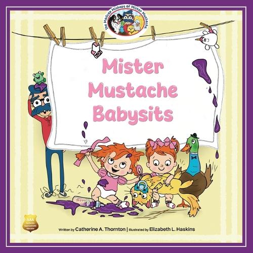 Mister Mustache Babysits