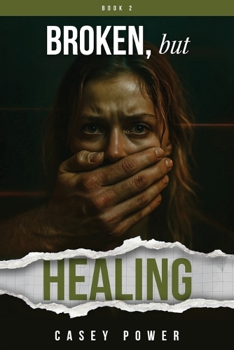 Broken, but Healing