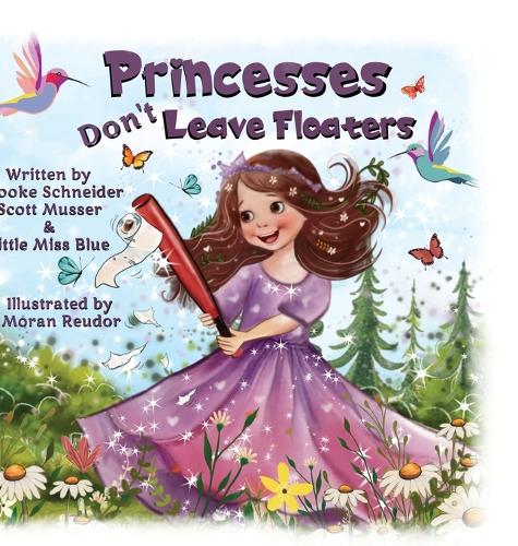 Princesses Don't Leave Floaters