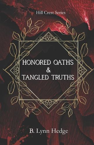 Honored Oaths & Tangled Truths