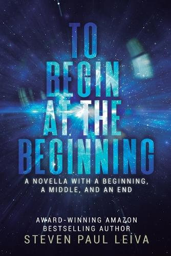 To Begin at the Beginning