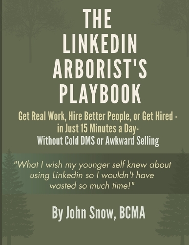 The LinkedIn Arborist's Playbook