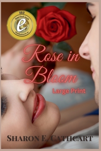 Rose in Bloom (Large Print)