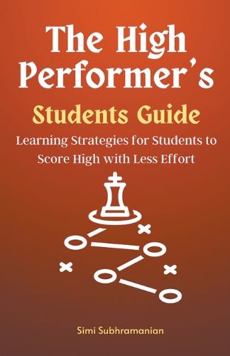 The High Performer's Students Guide