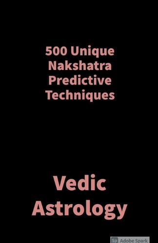 500 Unique Nakshatra Predictive Techniques