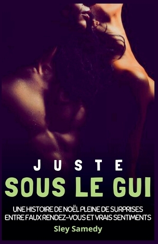 Juste sous le gui