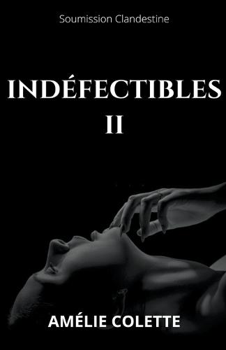 Indefectibles 2