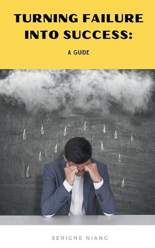 Turning Failure into Success