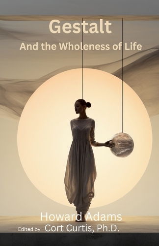 Gestalt and the Wholeness of Life