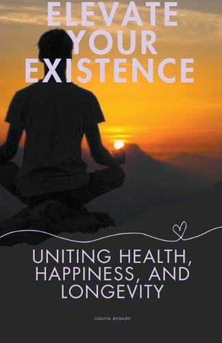 Elevate Your Existence