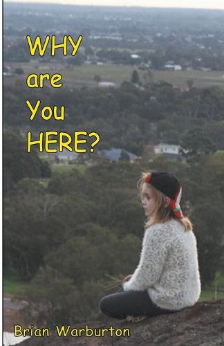 Why Are You Here?