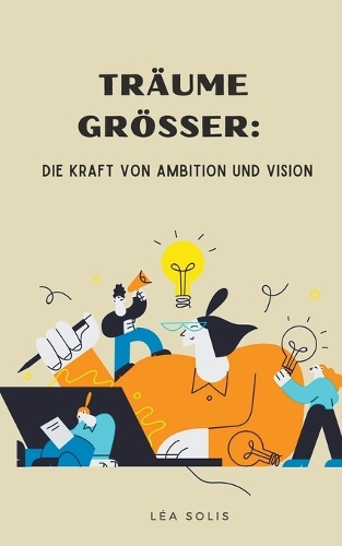Träume größer