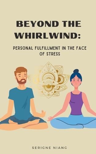 Beyond the Whirlwind