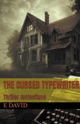 The Cursed Typewriter