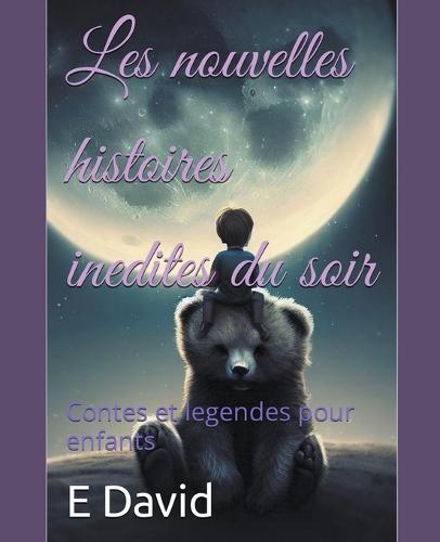 Les nouvelles histoires inedites du soir
