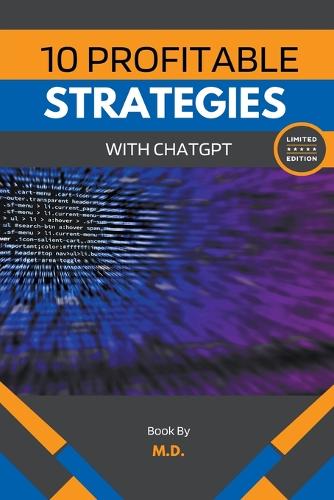 10 Profitable Strategies with ChatGPT