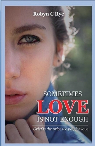 Sometimes Love is not Enough