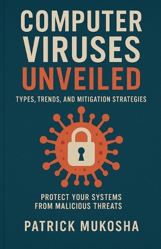 "Computer Viruses Unveiled
