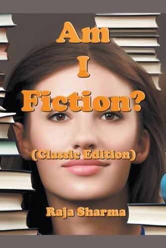 Am I Fiction? (Classic Edition)