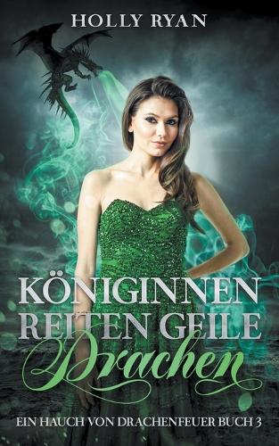 Königinnen reiten geile Drachen