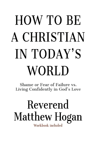 How to be a Christian in Today's World