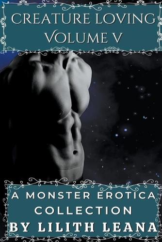 Creature Loving Volume 5