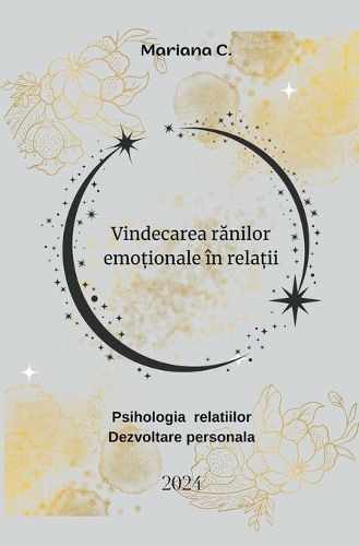 Vindecarea rănilor emoționale în relații