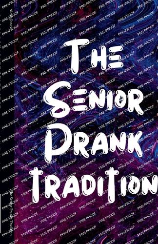 The Senior Pranks Tradition