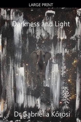 Darkness and Light