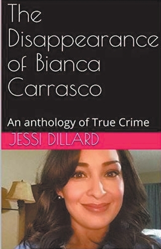 The Disappearance of Bianca Carrasco