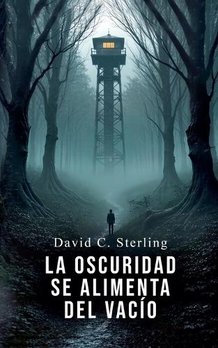 La Oscuridad se Alimenta del Vacío