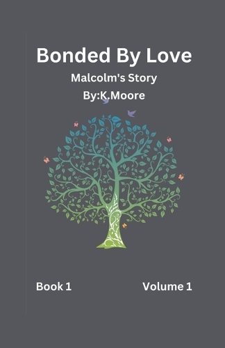 Bonded By Love (Malcolm)