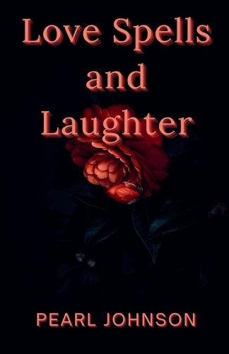 Love Spells and Laughter