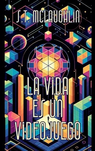La Vida es un Videojuego
