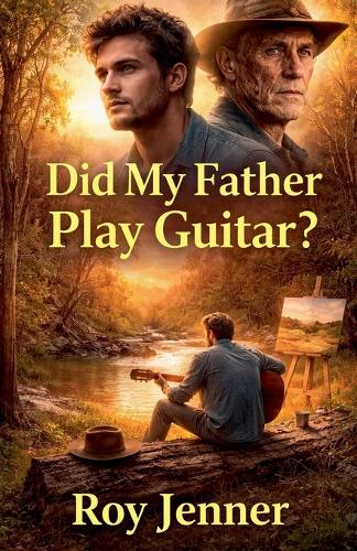 Did My Father Play Guitar?