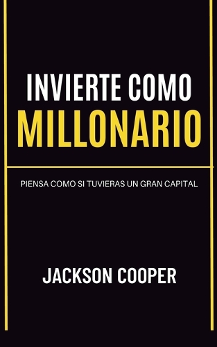 Invierte como Millonario