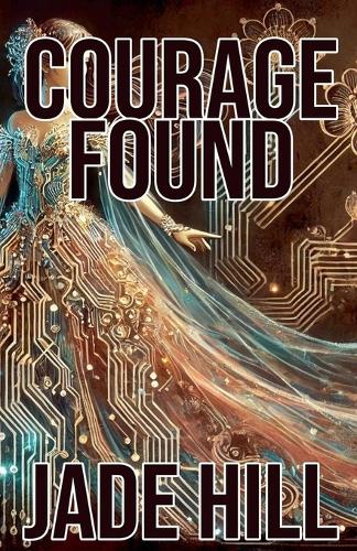 Courage Found
